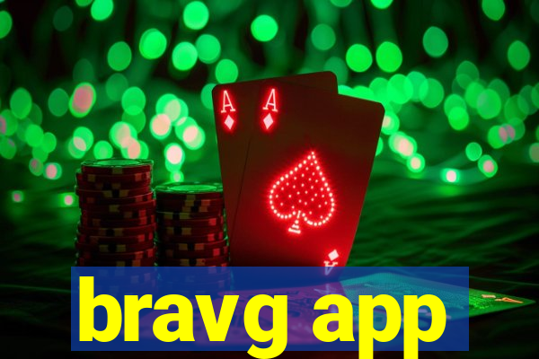 bravg app